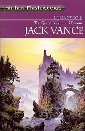 [Lyonesse #2-3 01] • Lyonesse II - the Green Pearl and Madouc